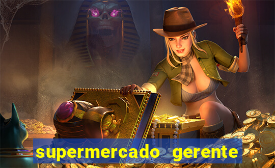 supermercado gerente simulator dinheiro infinito